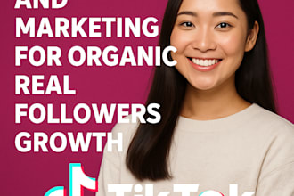 promotion and marketing for organic real followers growth tiktok