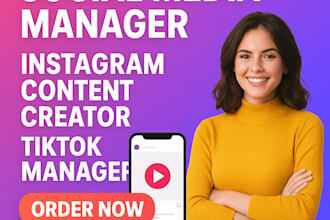 be your social media marketing manager tiktok manager instagram content creator