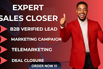 be a sales closer expert, sales representative, b2b warm lead, telemarketing