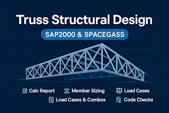 do truss structural design in sap2000 and spacegass
