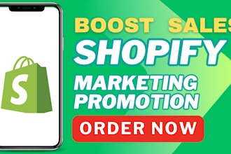 promote shopify store, manage shopify marketing to boost shopify store sales