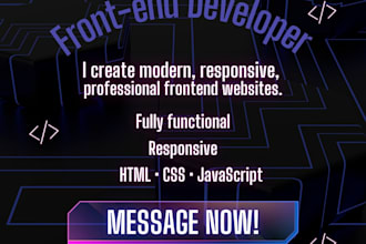 build responsive and modern frontend websites using HTML, CSS, javascript