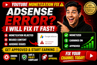 fix your youtube adsense error, monetization issue, reused content or approval