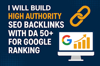 build high authority SEO backlinks  for google ranking