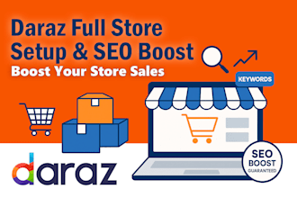 set up daraz store, upload products and optimize listings