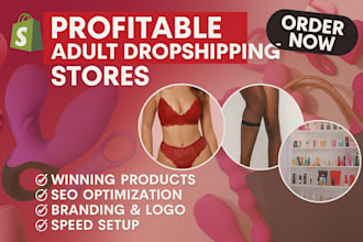 design profitable adult shopify store, adult toy shop, dropshipping site