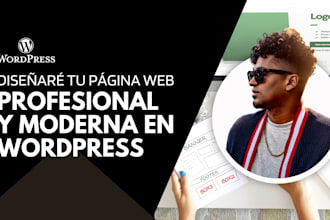 diseñaré una página web profesional moderna y responsiva en wordpress