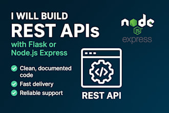 build rest api for your using nodejs express or python flask