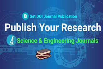 help publish your science and engineering research in peer reviewed journals