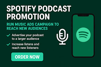spotify promotion run music ads for spotify song spotify podcast promotion