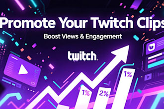 promote your twitch clips to bring in more views