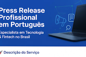deliver high quality press releases in portuguese for brazilian IT and fintech