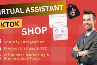 setup tiktok shop, manage shop and will be your long term VA