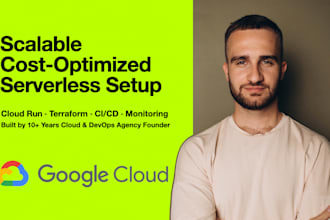 create scalable, cost optimized gcp serverless infrastructure