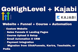build your funnel, website, automation, course setup in gohighlevel or kajabi