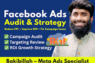 audit facebook ads campaign and create a strategy to reduce cpl and increase roi