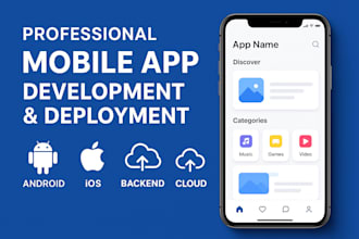 develop and deploy mobile apps with backend integration
