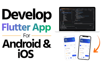 develop a flutter app for android and ios