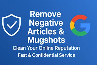remove negative article false bad news link mugshots cases from google search