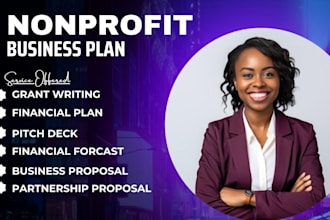 write or edit business plan for nonprofit, grant writing, investor pitch deck