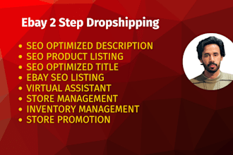 do ebay 2 step dropshipping, product listing, and store management as VA