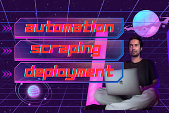 develop web automation data scraping solutions