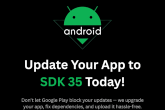 upgrade android sdk to API 35 keep your app google play ready and future proof