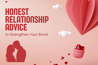 be your caring relationship advisor and guide