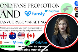 do fast onlyfans promotion, patreon page, fansly, fanvue