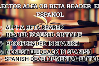 beta read your manuscript or novel in spanish and provide you honest feedback