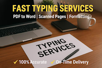 provide fast typing services, retype scanned documents, and format word files