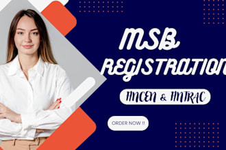 do msb registration, amendment, renewal and boi report for fincen, fintrac