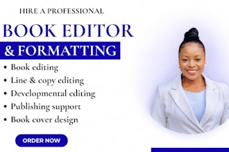 do book editing and formatting, proofreading, copy and line editing your book