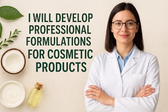 develop formulations for cosmetic products