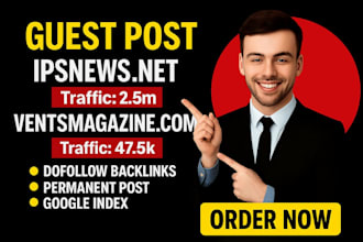publish guest post on ipsnews,net and ventsmagazine,com