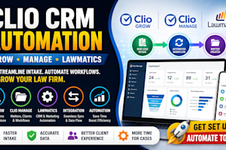 automate clio grow clio manage and lawmatics workflows for law firms