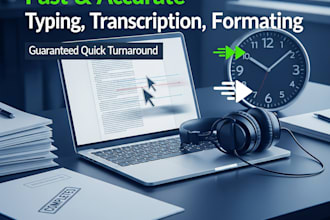 type, transcribe, or format your documents in 4 to 12 hours