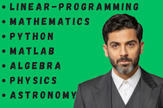 linear programming, matlab, math, algebra, python, astronomy, physics assigned
