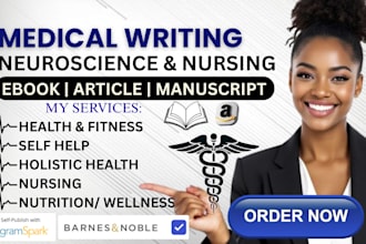 write medical ebook, health and fitness book, neuroscience, nursing manuscript