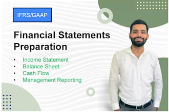 prepare gaap ifrs financial statements income statement balance sheet cash flow