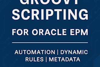 automate oracle epm cloud with custom groovy scripts