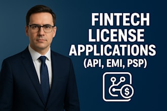 prepare your fintech license application API, emi, psp in the eu or UK