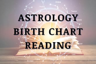 read your birth chart and give astrology advice