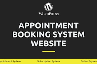 develop wordpress booking system website or appointment system
