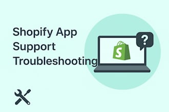 provide shopify app support, installation, and troubleshooting