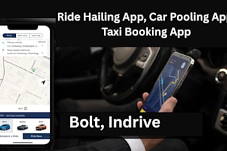 develop ride haiing app taxi booking app car pooling app like bolt indrive