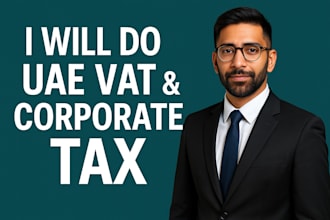 handle uae vat registration, corporate tax filing, business registration