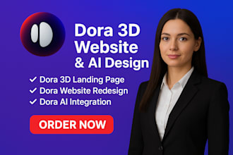 design dora 3d websites, landing pages, and ai  website redesign