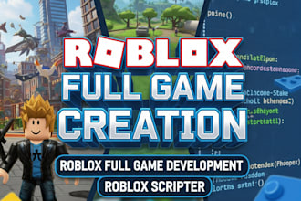 roblox full game creation, roblox full game development, roblox scripter