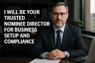 be your trusted nominee director for business setup and compliance